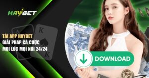 tải app Haybet